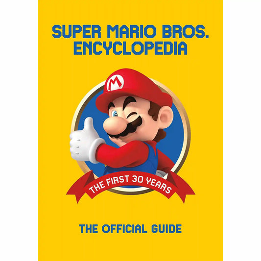 Super Mario™ Encyclopedia: The Official Guide to the First 30 Years