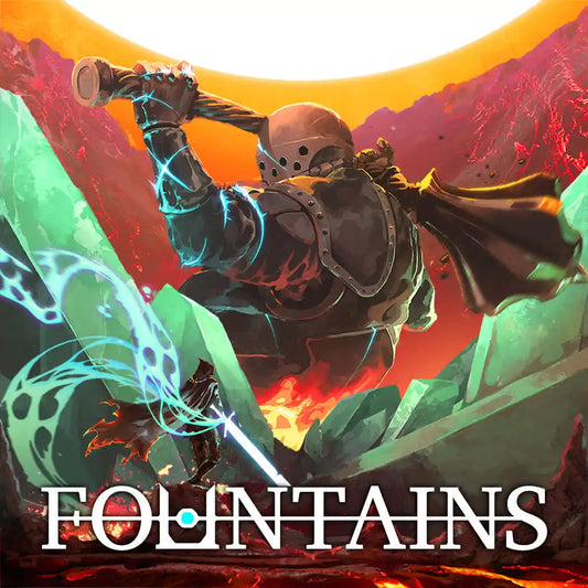 FOUNTAINS: Extended Edition