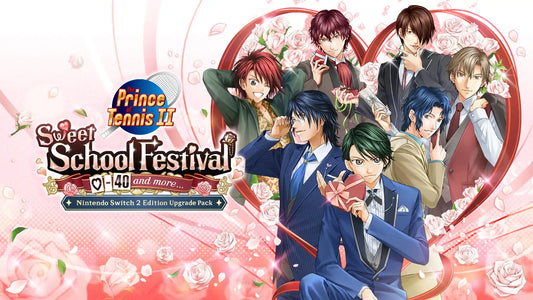 The Prince of Tennis Sweet School Festival ~♡-40 and more...~ Nintendo Switch 2 Edition Upgrade Pack